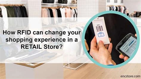 rfid tags how are they changing our experience as consumers|RFID in Retail: How RFID can enhance Customer Experience.